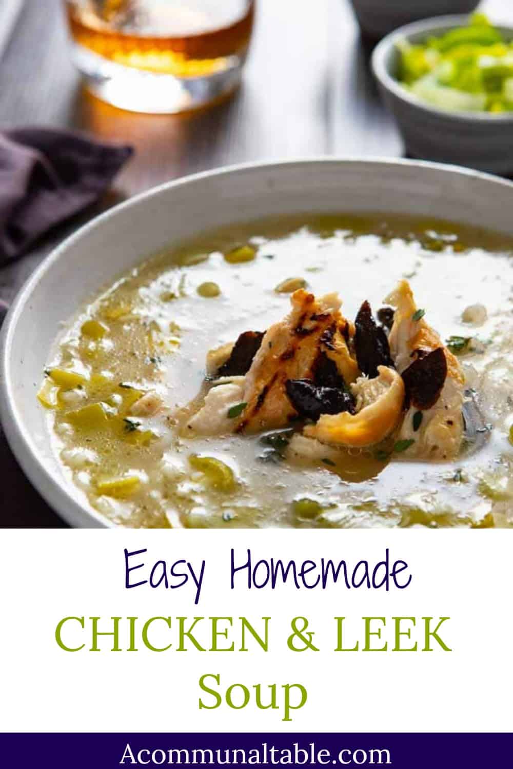 Cock a Leekie Soupa classic chicken and rice soup A Communal Table