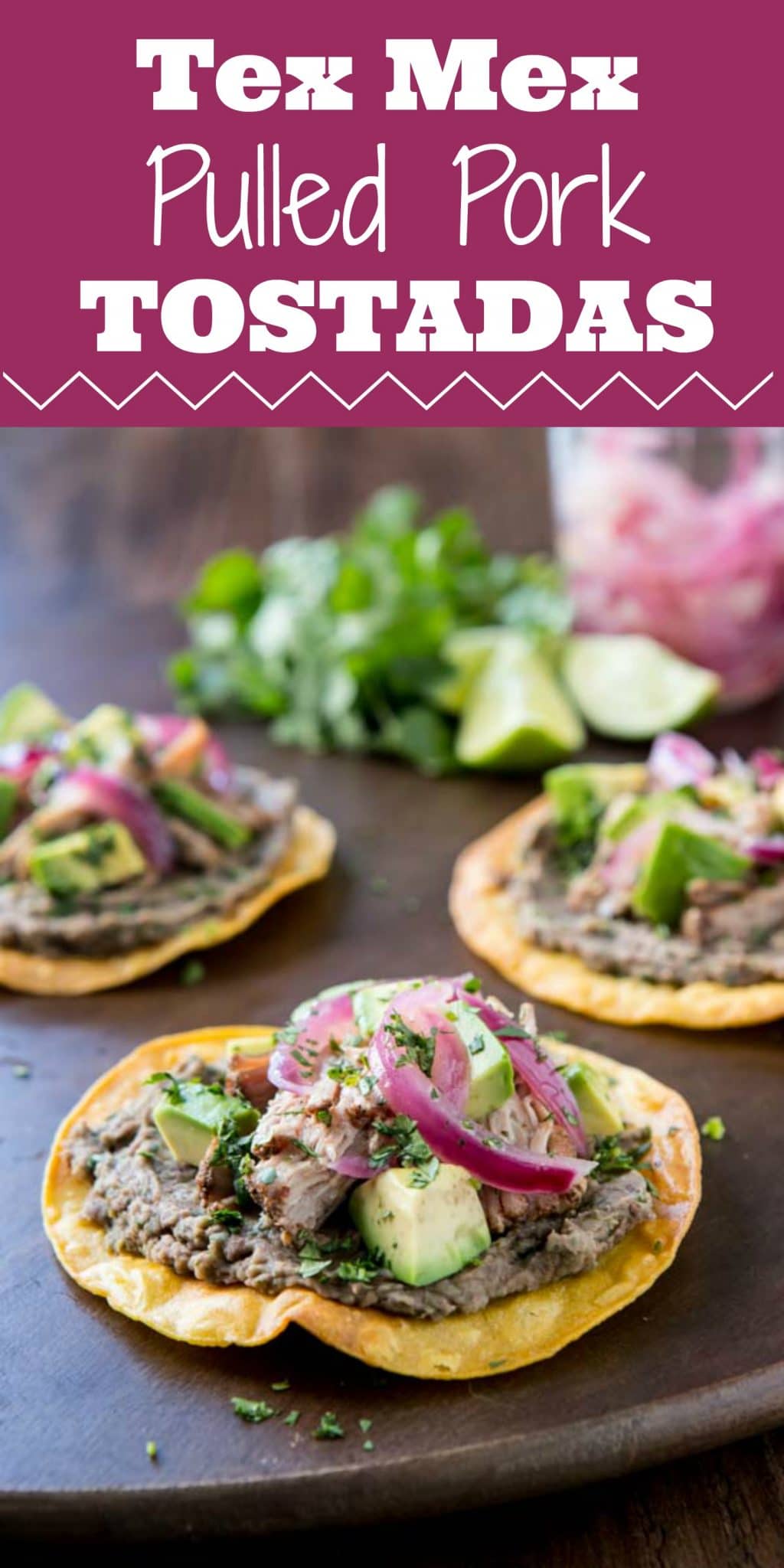 Tender pork, cilantro and lime refried beans and sweet and sour onions will have you drooling over this Tex Mex Slow Cooker Tostada recipe and one of my favorite tex mex foods!